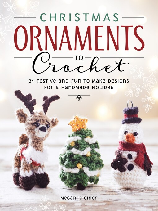 Title details for Christmas Ornaments to Crochet by Megan Kreiner - Available